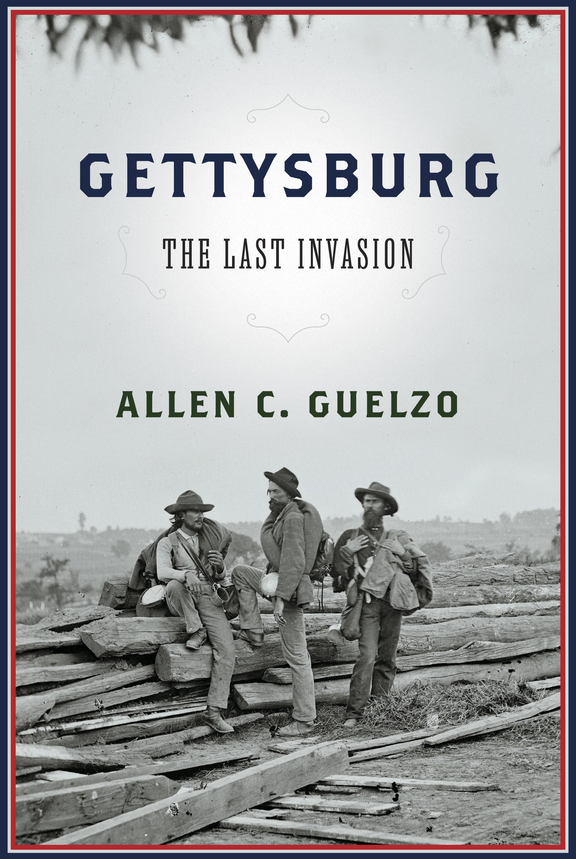 Gettysburg by Allen C. Guelzo Gettysburg by Allen C. Guelzo
